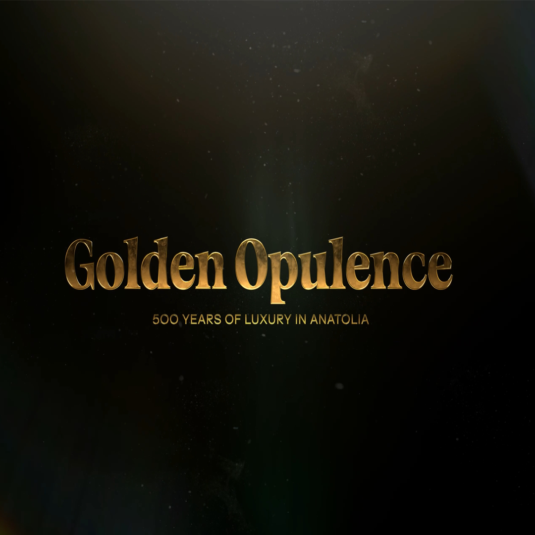 Golden Opulence – 500 Years Of Luxury In Anatolia