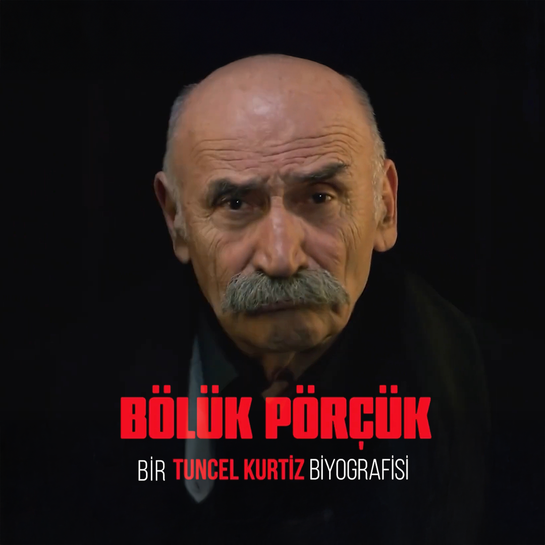 Bölük Pörçük – Tuncel KURTİZ