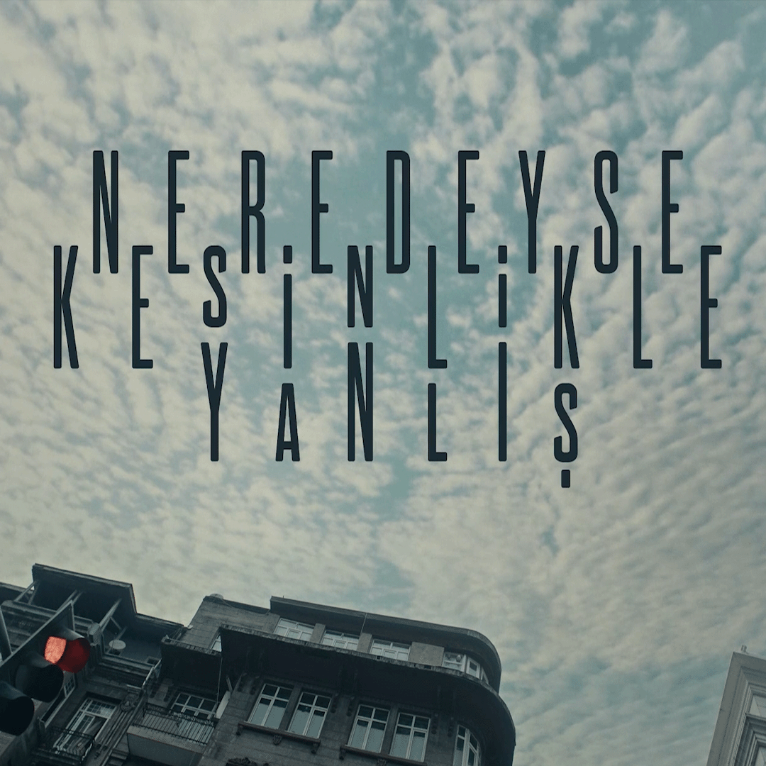 Neredeyse Kesinlikle Yanlış